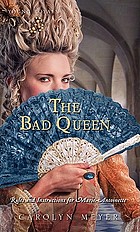 The bad queen : rules and instructions for Marie-Antoinette