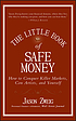 The little book of safe money : how to conquer... by  Jason Zweig 