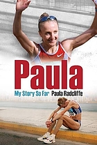 Paula Radcliffe : the autobiography.