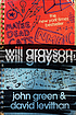 Will Grayson, Will Grayson ผู้แต่ง: John Green