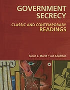 Government secrecy : classic and contemporary readings