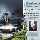 Jungbrunnen : the songs of Robert Kahn.
