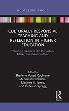 Culturally responsive teaching and reflection in higher education : promising practices from the Cultural Literacy Curriculum Institute