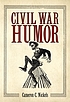 Civil War humor by Cameron C Nickels