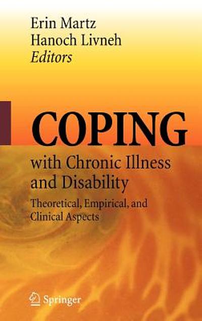 Coping with Chronic Illness and Disability Theoretical, Empirical, and ...