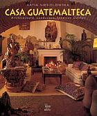 Casa Guatemalteca