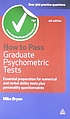 How to pass graduate psychometric tests : essential... by  Mike Bryon 