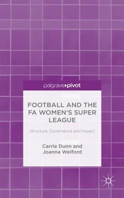 football-and-the-fa-women-s-super-league-structure-governance-and