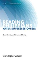 Reading Philippians after Supersessionism : Jews, Gentiles, and Covenant Identity.