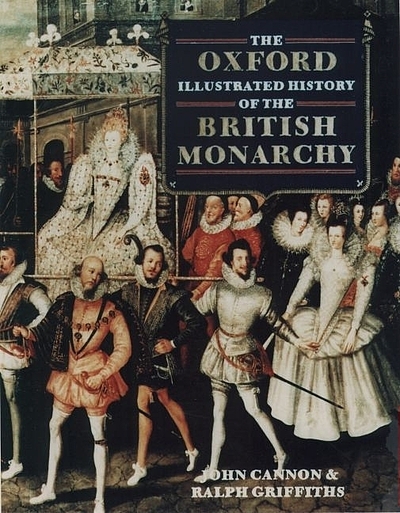 The Oxford Illustrated History of the British Monarchy – Sparrow's Bookshop