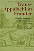 Trans-Appalachian Frontier : People, Societies,... door Malcolm J Rohrbough