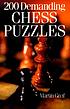 200 demanding chess puzzles by  Martin Greif 