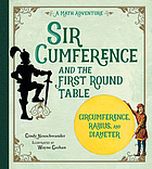 Sir Cumference and the first round table a math adventure
