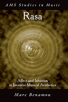 Rasa : affect and intuition in Javanese musical aesthetics