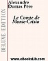 Le Comte de Monte-Cristo door Alexandre Dumas