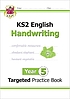 KS2 English handwriting. Targeted practice book.... by Izzy Bowen