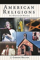 American religions : an illustrated history