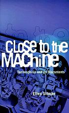 Close to the machine : technophilia and its discontents