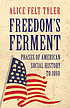 Freedom's ferment : phases of American social... 저자: Alice Felt Tyler