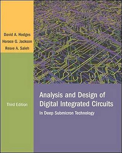 Analysis and design of digital integrated circuits : in deep submicron ...