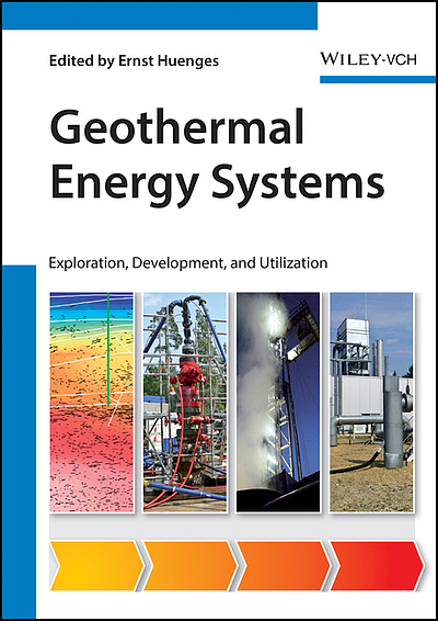 Geothermal energy systems : exploration, development, and utilization ...