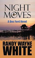 Night moves : a Doc Ford novel
