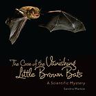 The case of the vanishing little brown bats