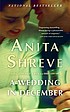 A Wedding in December 著者： Anita Shreve
