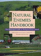 Natural enemies handbook : the illustrated guide to biological pest control