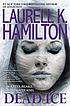 Dead ice : Anita Blake: vampire hunter bk. 24 by  Laurell K Hamilton 