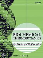 Biochemical thermodynamics : applications of Mathematica