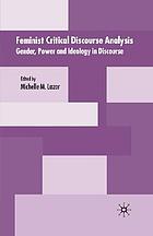 Feminist critical discourse analysis : gender, power and ideology in discourse