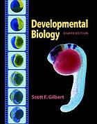 Developmental biology / Buch, Developmental biology / Scott F. Gilbert.