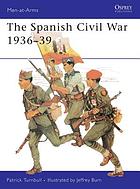 The Spanish Civil War 1936-39