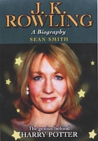 JK : the biography of J.K. Rowling