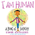 I Am Human: A Book of Empathy. by  Susan Verde 