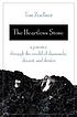 The heartless stone : a journey through the world... by Tom Zoellner