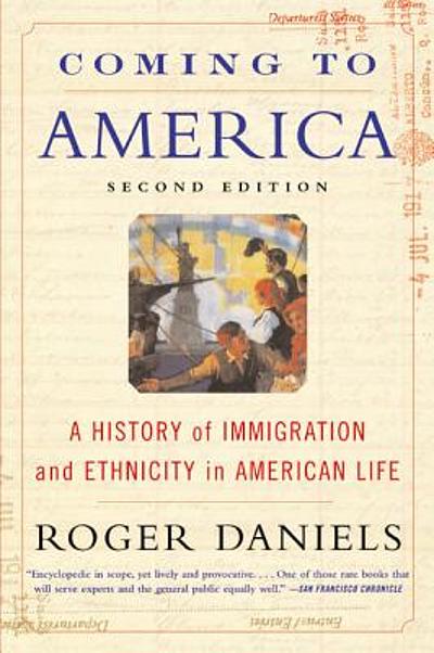 Coming to America : a history of immigration and ethnicity in American ...