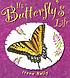 It's a butterfly's life by  Irene Kelly 