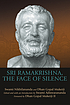 Sri Ramakrishna, the Face of Silence. by  Nikhilananda, Swami. 