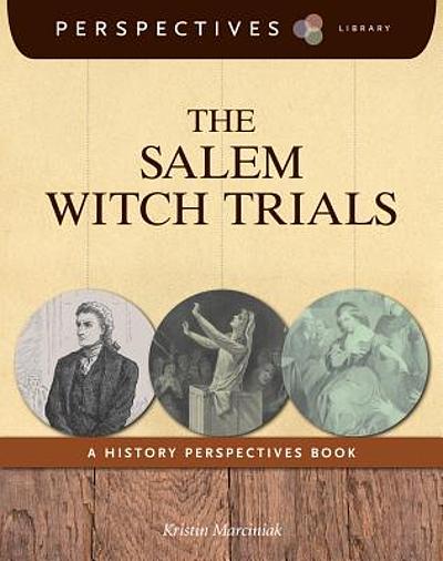 The salem witch trials : a History Perspectives Book. | WorldCat.org