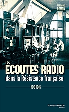 Les écoutes radio dans la Résistance française : 1940-1945