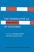 The translator as mediator of cultures