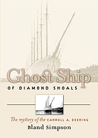 Ghost Ship Of Diamond Shoals The Mystery Of The Carroll A. Deering.