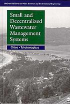 Small and decentralized wastewater management systems