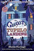 The ghosts of Tupelo Landing