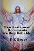 The New Testament documents : are they reliable? by  F  F Bruce 