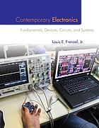Contemporary electronics : fundamentals, devices, circuits, and systems