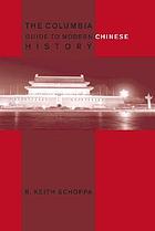 The Columbia guide to modern Chinese history