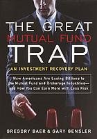 The great mutual fund trap : an investment recovery plan